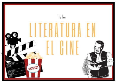 TALLER: LITERATURA EN EL CINE