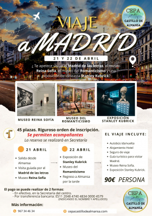 ¡¡ VIAJE CULTURAL A MADRID !! 21 y 22 de abril. Visitas de museos y exposiciones. ¿te apuntas?